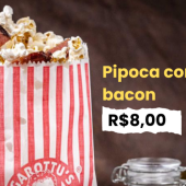 Pipoca Salgada com Bacon